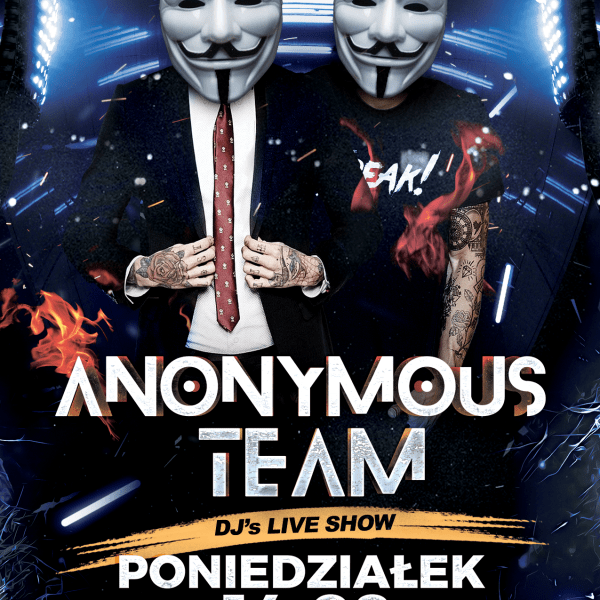 ANONYMOUS TEAM SHOW – Szalony PONIEDZIAŁEK