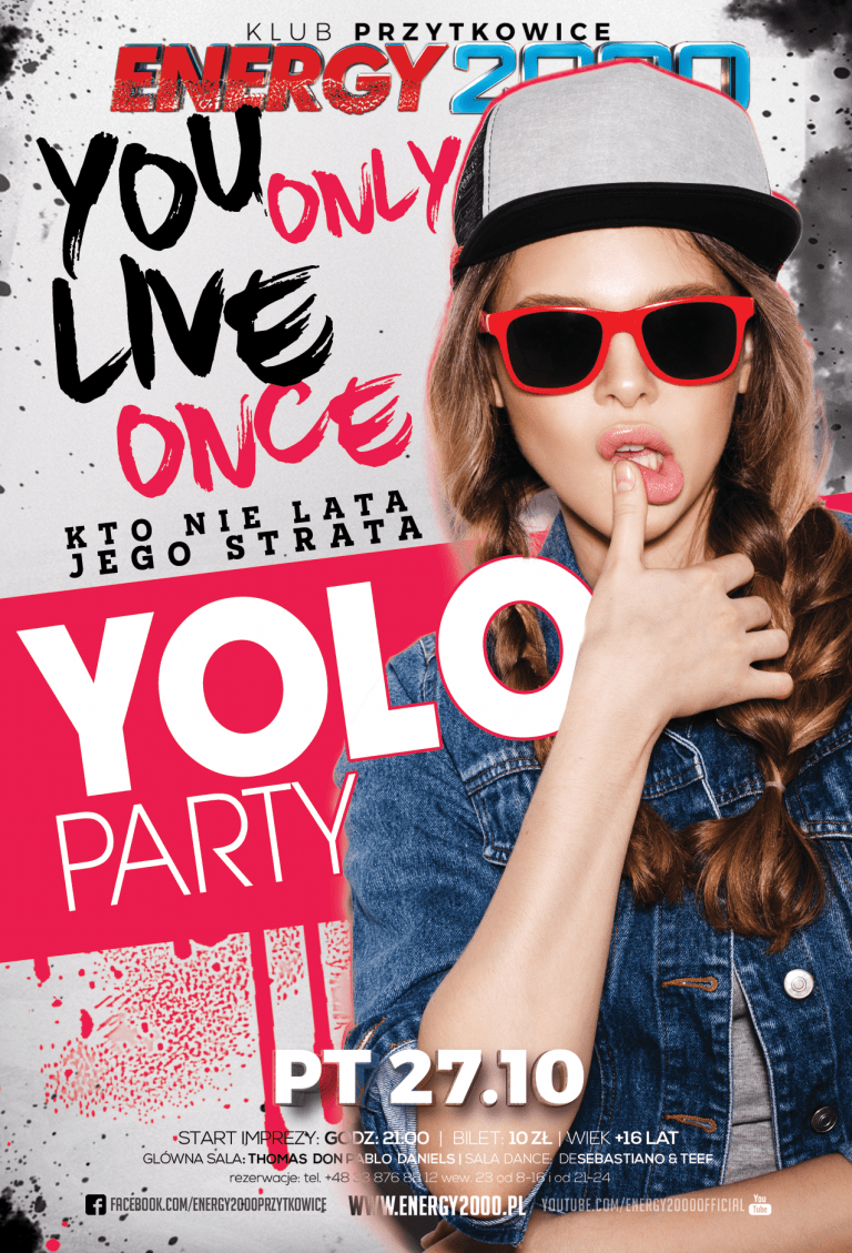 YOLO PARTY – You Only Live Once