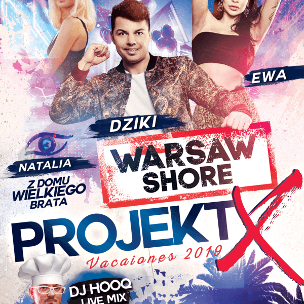 PROJECT X ☆ DZIKI & EWA/ NATALIA ☆ DJ HOOQ