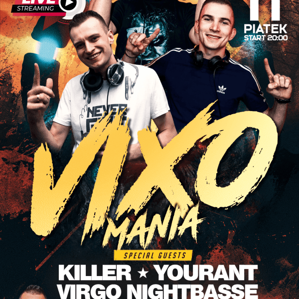 VIXOMANIA LIVE STREAM ★ KILLER/ YOURANT/ VIRGO/ ARAS