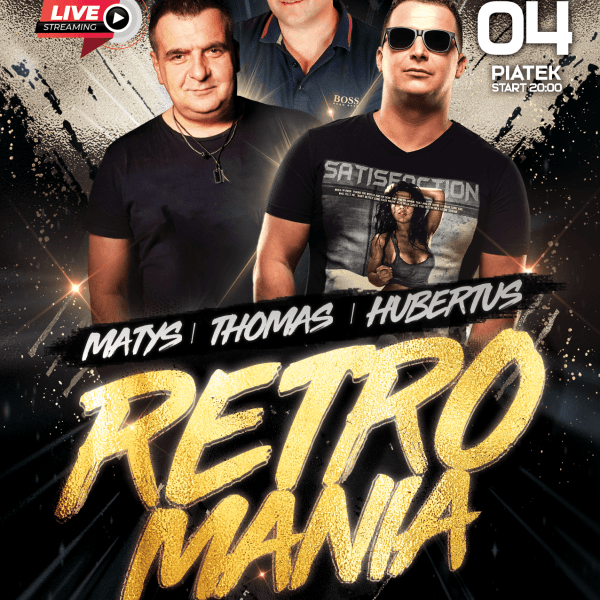 RETROMANIA LIVE ★ MATYS/ THOMAS/ HUBERTUS