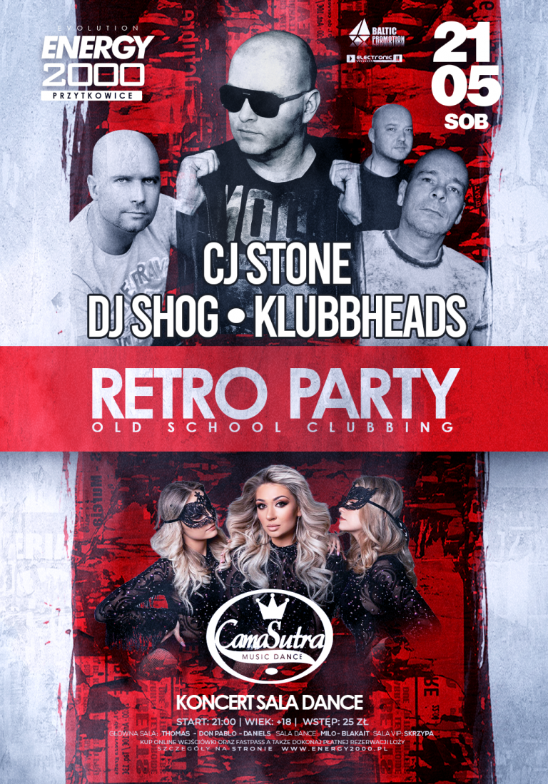 KLUBBHEADS/ CJ STONE/ DJ SHOG ☆ RETRO PARTY ☆ CAMASUTRA – sala DANCE
