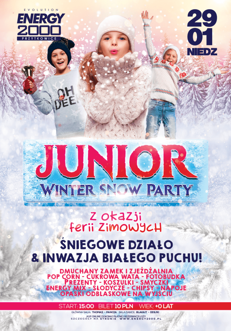 JUNIOR WINTER SNOW PARTY ★ FERIE ZIMOWE ★ Niedziela 29.01