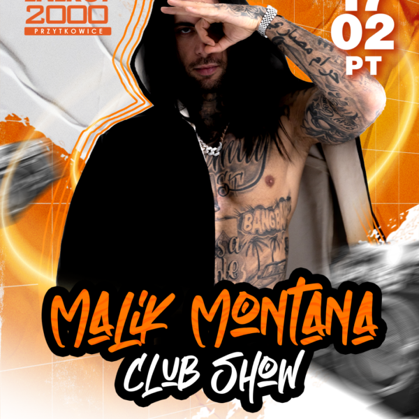 MALIK MONTANA ☆ CLUB SHOW