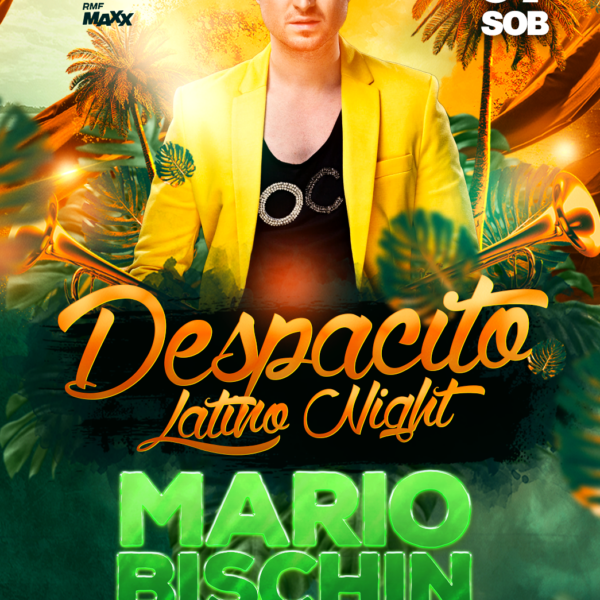 DESPACITO LATINO NIGHT ☆ MARIO BISCHIN