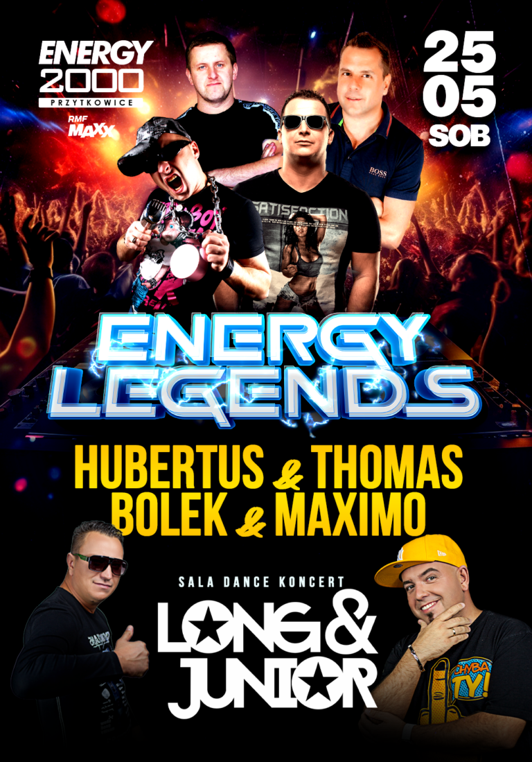 ENERGY LEGENDS ☆ HUBERTUS/ THOMAS/ BOLEK/ MAXIMO ☆ LONG & JUNIOR