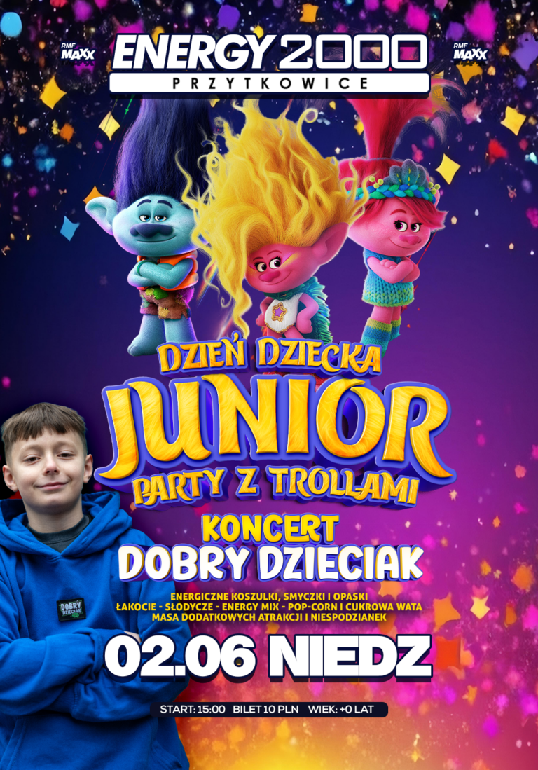 KONCERT DOBRY DZIECIAK ☆ DZIEŃ DZIECKA ☆ JUNIOR PARTY ☆ Niedziela 02.06