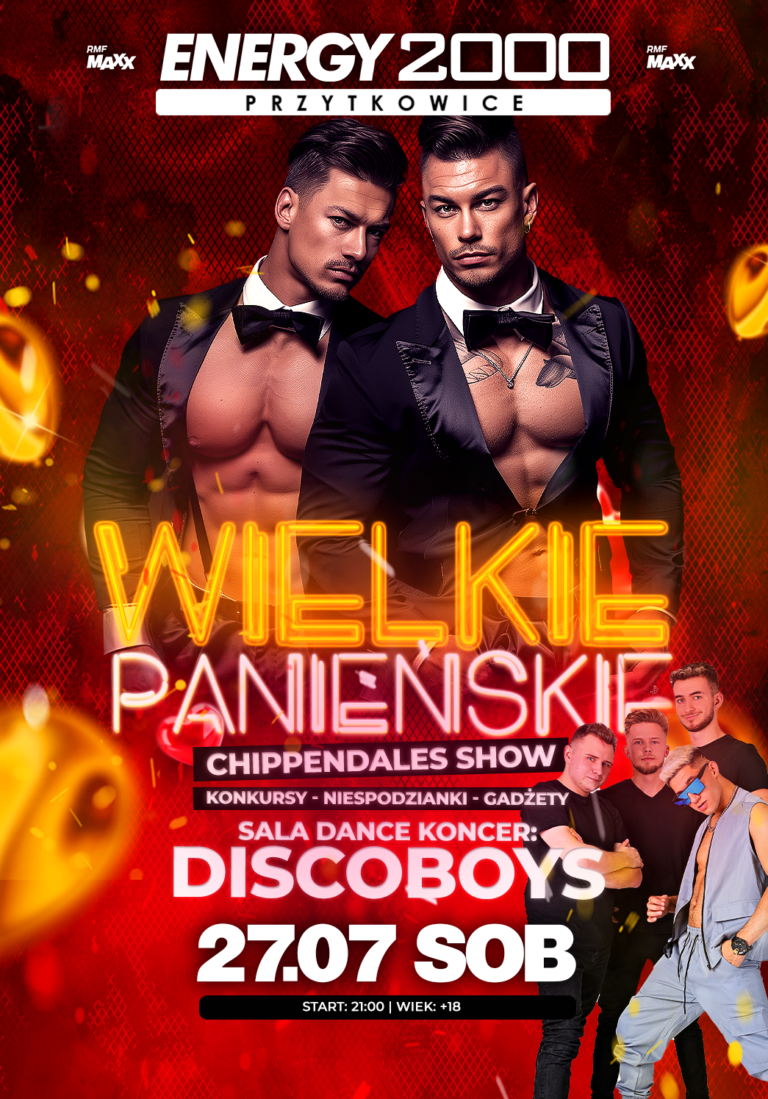 WIELKIE PANIEŃSKIE ☆ CHIPPENDALES SHOW ☆ DISCOBOYS