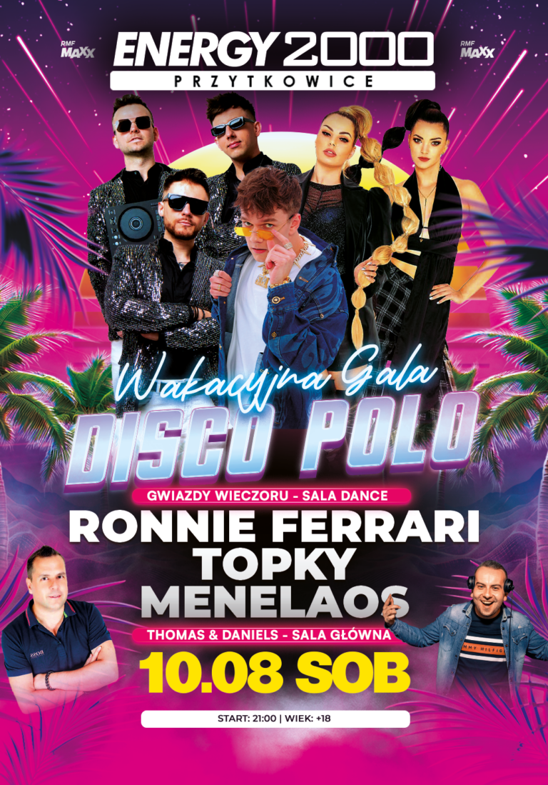 WAKACYJNA GALA DISCO POLO ☆ RONNIE FERRARI/ TOPKY/ MENELAOS