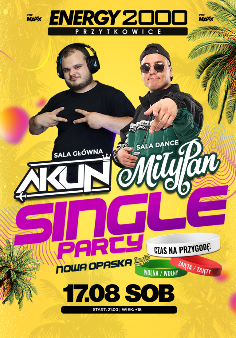 SINGLE PARTY ☆ DJ AKUN ☆ MIŁY PAN – sala dance