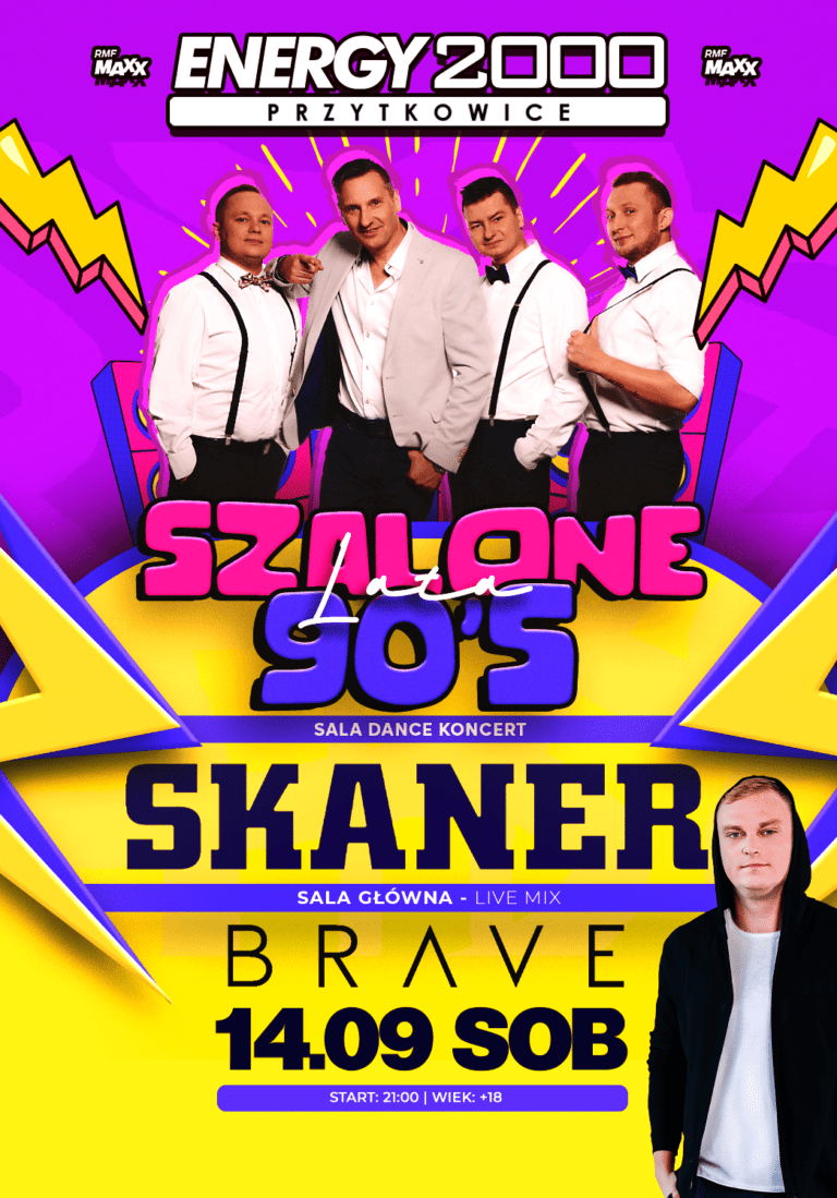 SZALONE LATA 90 ☆ SKANER – sala dance ☆ BRAVE – sala główna