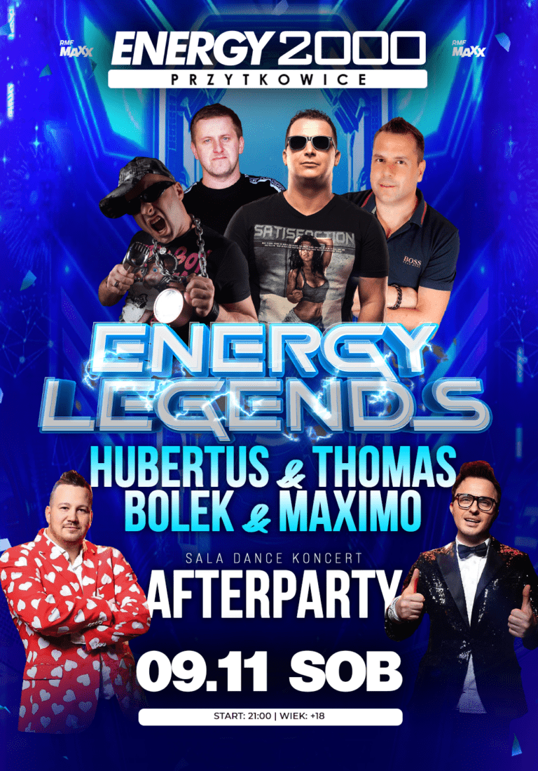 ENERGY LEGENDS ☆ HUBERTUS/ THOMAS/ BOLEK/ MAXIMO ☆ AFTER PARTY – sala dance