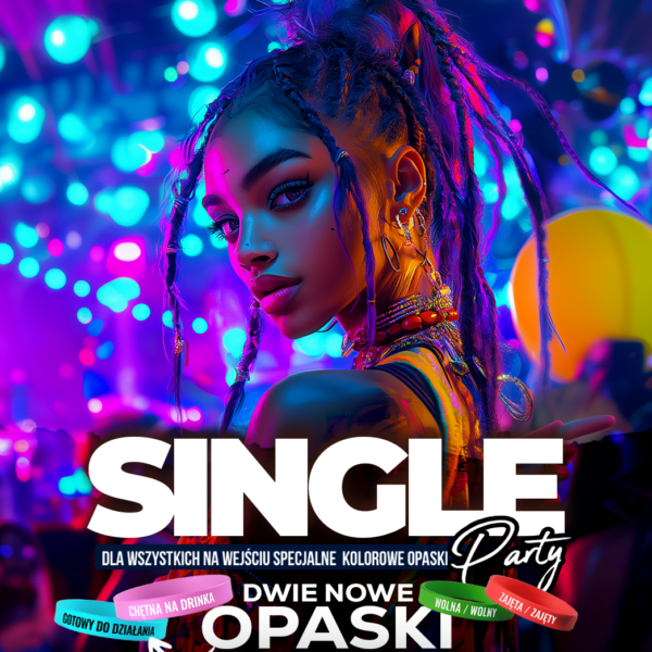 SINGLE PARTY ☆ SPECJALNE OPASKI