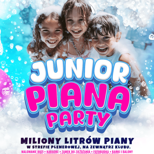 JUNIOR PIANA PARTY ☆ W STREFIE PLENEROWEJ☆ Niedziela 06.07