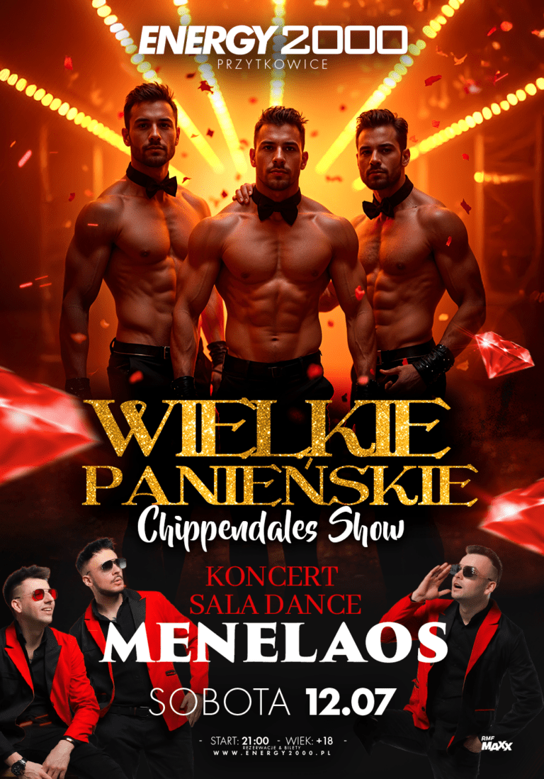 WIELKIE PANIEŃSKIE ☆ CHIPPENDALES SHOW ☆ MENELAOS – sala dance