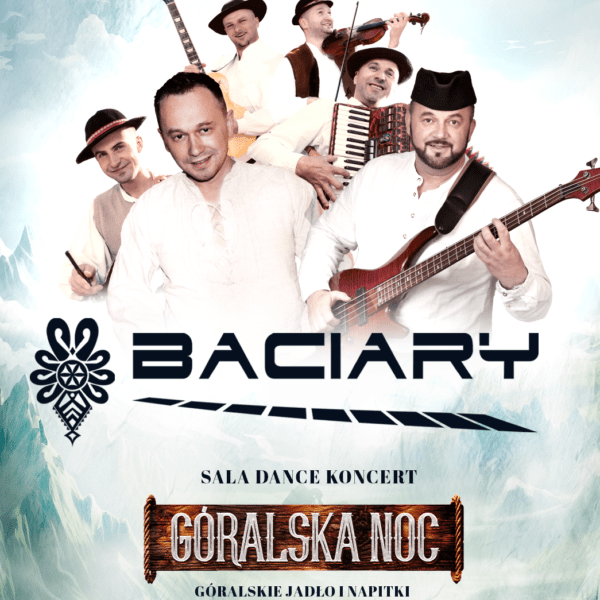 GÓRALSKA NOC ☆ ZESPÓŁ BACIARY – sala dance