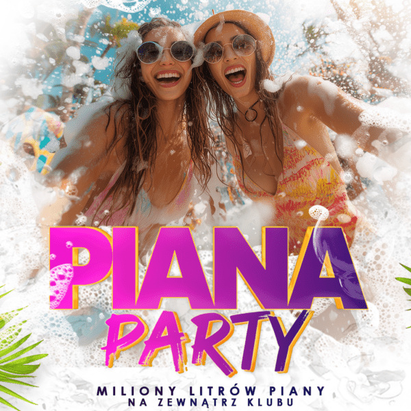 PIANA PARTY ☆ NA ZEWNĄTRZ KLUBU