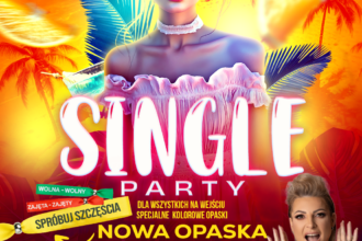 SINGLE PARTY ☆ NOWA OPASKA ☆ PIĘKNI I MŁODZI – sala dance