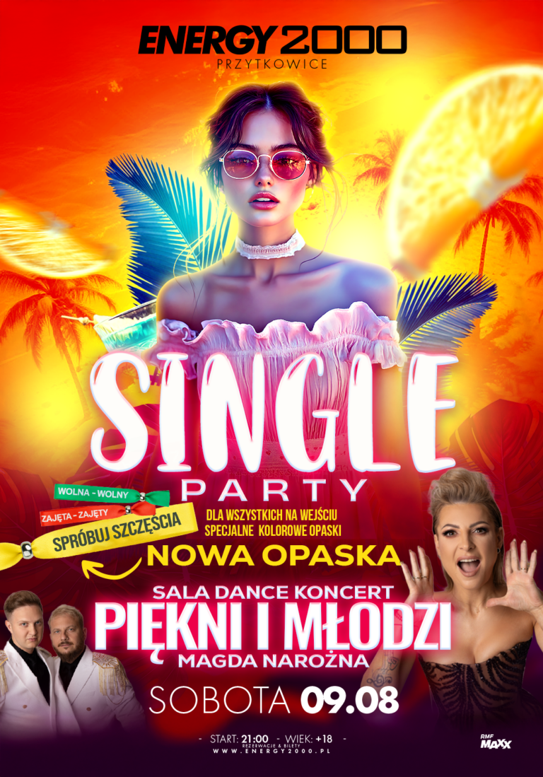 SINGLE PARTY ☆ NOWA OPASKA ☆ PIĘKNI I MŁODZI – sala dance