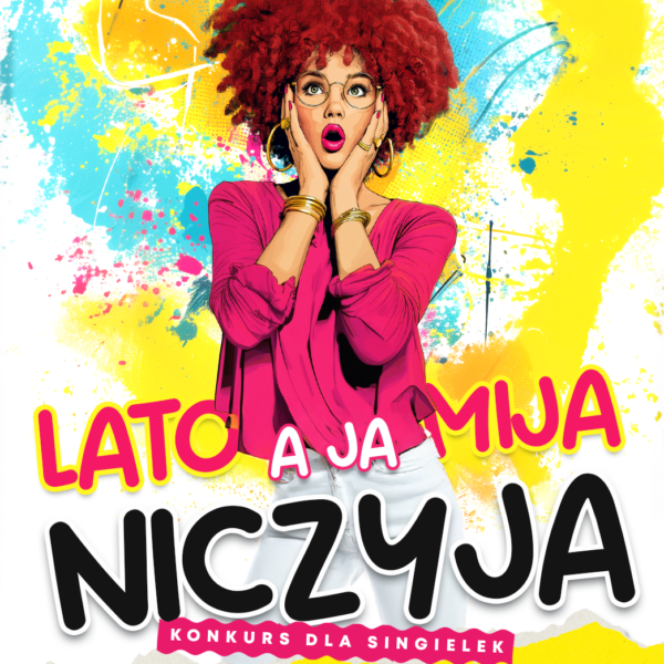 LATO MIJA A JA NICZYJA ☆ KONKURS DLA SINGIELEK
