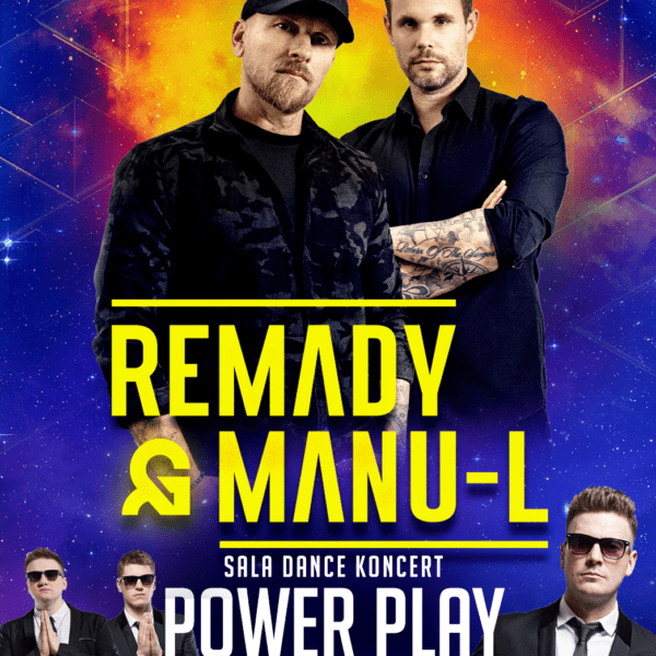 ANDRZEJKI 2025 ☆ REMADY & MANU-L ☆ POWER PLAY – sala dance
