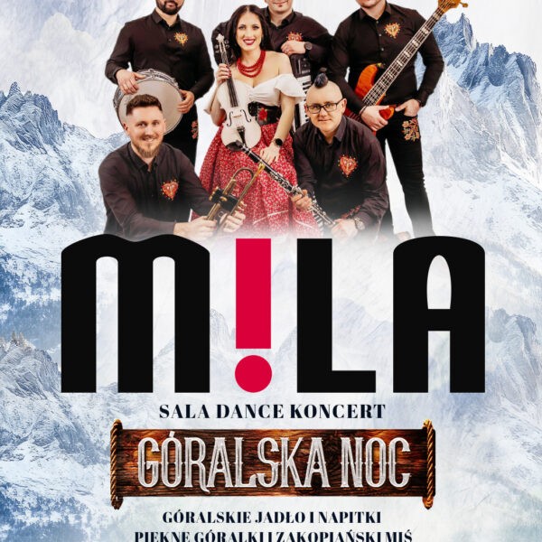 GÓRALSKA NOC ☆ ZESPÓŁ MILA