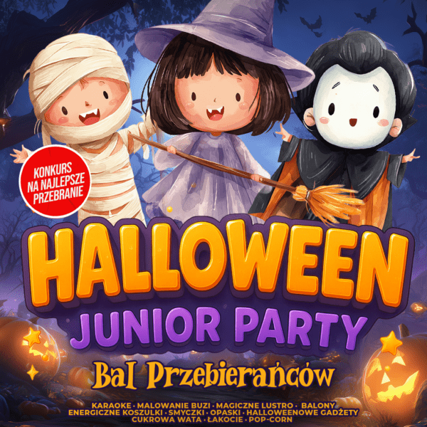 HALLOWEEN JUNIOR PARTY ☆ BAL PRZEBIERAŃCÓW ☆ Niedziela 26.10