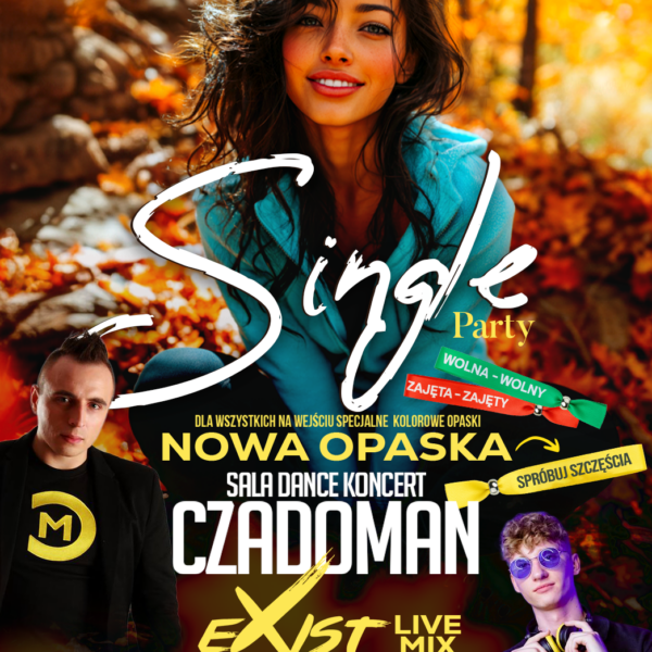 SINGLE PARTY ☆ CZADOMAN – sala dance