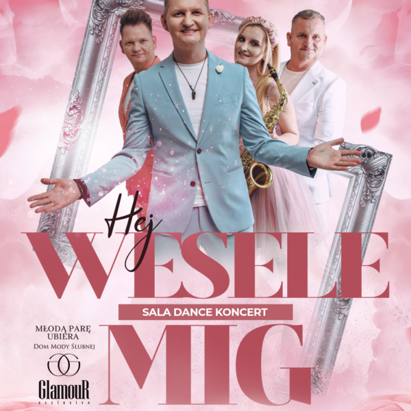 HEJ WESELE ☆ ZESPÓŁ MIG – sala dance