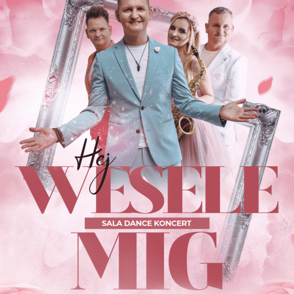 HEJ WESELE ☆ ZESPÓŁ MIG – sala dance