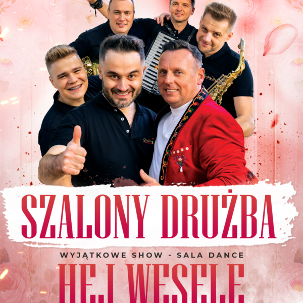 HEJ WESELE ☆ SZALONY DRUŻBA – sala dance