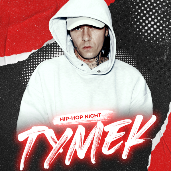 TYMEK ☆ HIP-HOP NIGHT