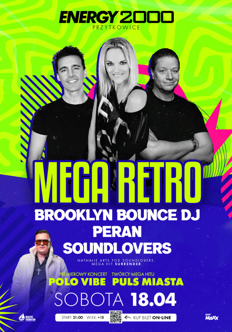 MEGA RETRO ☆ BROOKLYN BOUNCE & PERAN & SOUNDLOVERS ☆ POLO VIBE | PULS MIASTA – sala dance