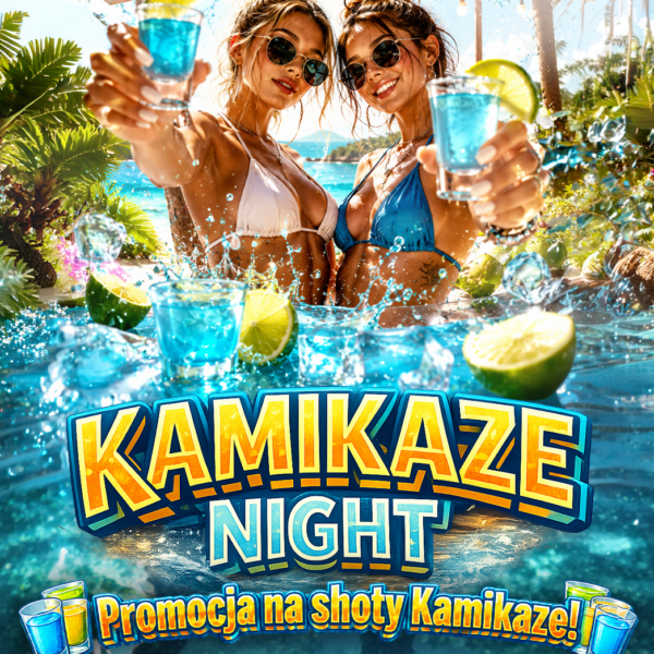 KAMIKAZE NIGHT ☆ SPECJALNE PROMOCJE