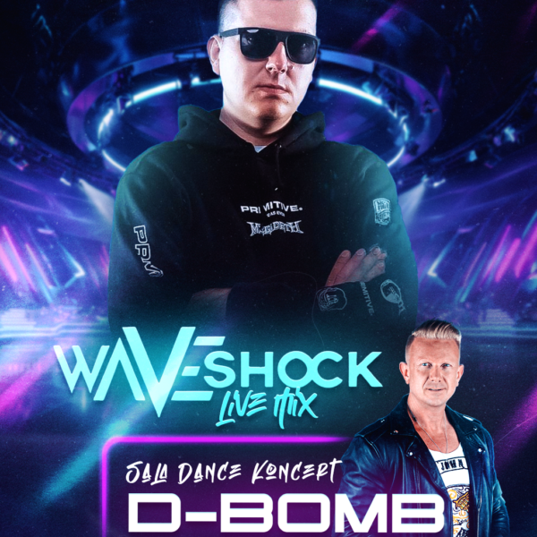 WAVESHOCK ☆ D-BOMB – sala dance