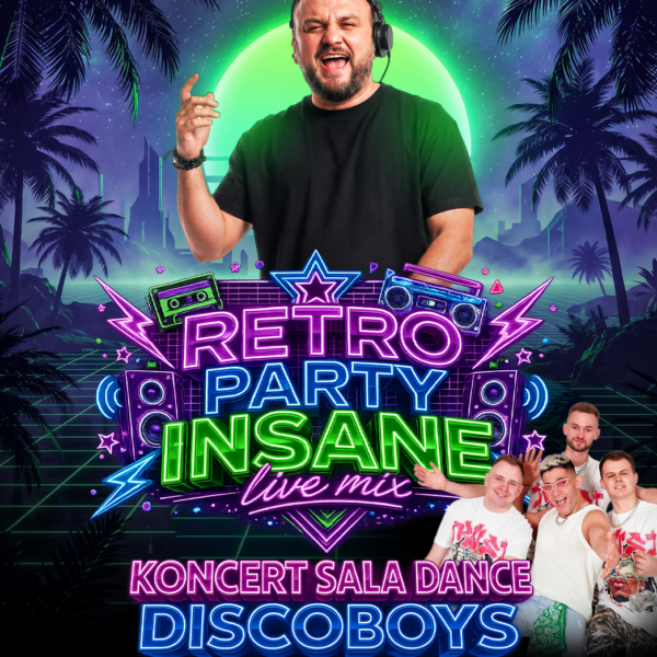RETRO PARTY ☆ DJ INSANE ☆ DISCOBOYS – sala dance