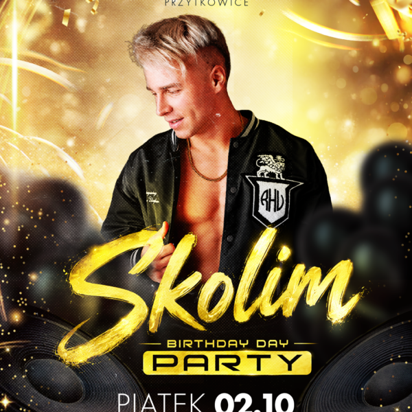 SKOLIM ☆ URODZINY KRÓLA LATINO