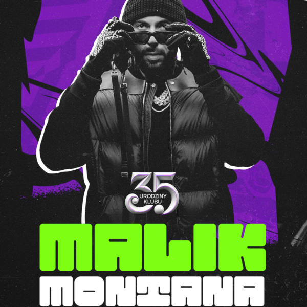 MALIK MONTANA ☆ 35 URODZINY KLUBU