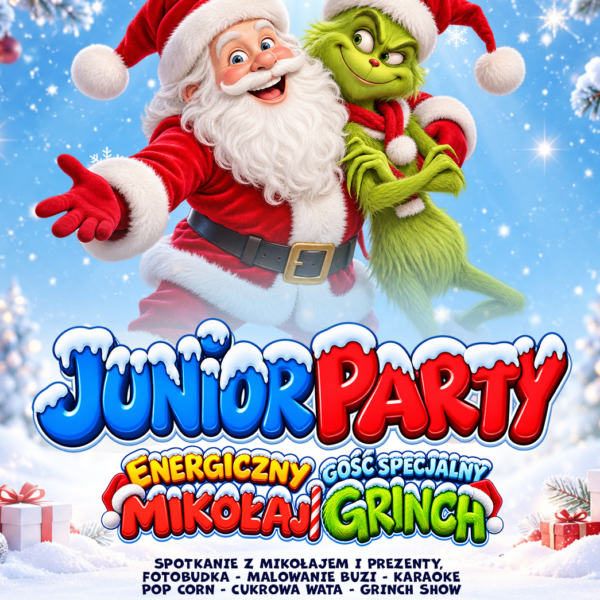 MIKOŁAJKOWE JUNIOR PARTY ☆ MIKOŁAJ & GRINCH ☆ Niedziela 06.12